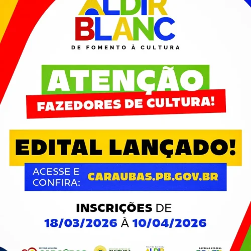 Prefeitura de Caraúbas lança edital da Política Nacional Aldir Blanc para incentivo à cultura