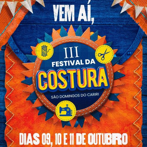 Prefeitura de São Domingos do Cariri divulga datas do III Festival da Costura